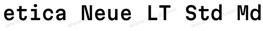 etica Neue LT Std Md字体转换 etica Neue LT Std Md字体转换